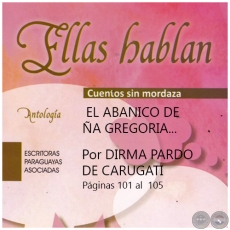 EL ABANICO DE ÑA GREGORIA - Por DIRMA PARDO DE CARUGATI - Año 2017